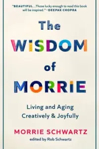 The-Wisdom-of-Morrie-by-Morrie-Schwartz