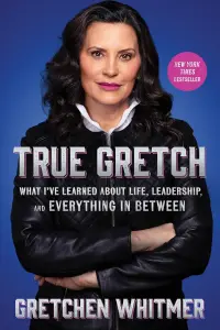 True-Gretch-by-Gretchen-Whitmer