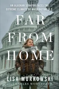 Far-From-Home-by-Lisa-Murkowski