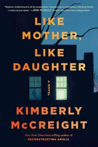 Like-Mother-Like-Daughter-by-Kimberly-McCreight