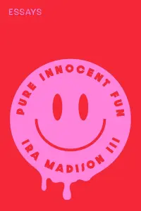 Pure-Innocent-Fun-by-Ira-Madison