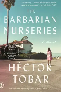 The-Barbarian-Nurseries-by-Hector-Tobar