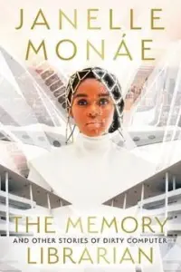 The-Memory-Librarian-by-Janelle-Monae