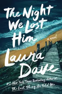 The-Night-We-Lost-Him-by-Laura-Dave